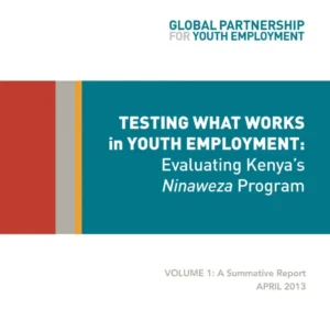 Testing what works in Youth Employment: Evaluating Kenya’s Ninaweza Program